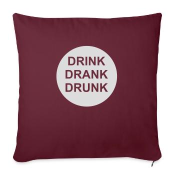 boire bu ivre citation - Housse de coussin décorative 45 x 45 cm - bordeaux - Devant