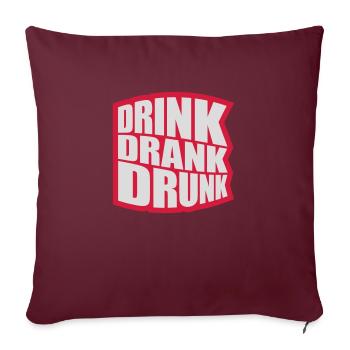 boire bu ivre citation - Housse de coussin décorative 45 x 45 cm - bordeaux - Devant