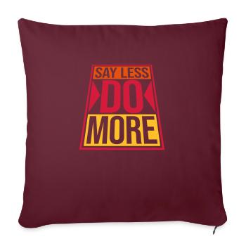 say less do more - Sofakissenbezug 45 x 45 cm - Burgunderrot - Vorne