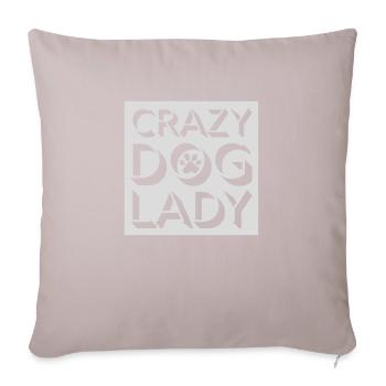 crazy dog lady quote - Sofa pillowcase 17,3'' x 17,3'' (45 x 45 cm) - light taupe - Front