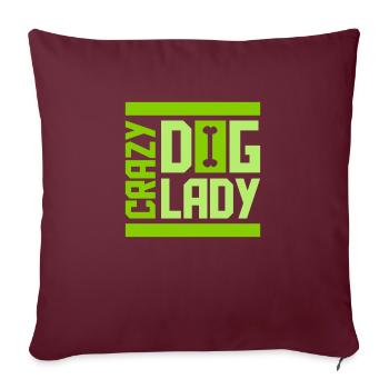 crazy dog lady Zitat - Sofakissenbezug 45 x 45 cm - Burgunderrot - Vorne
