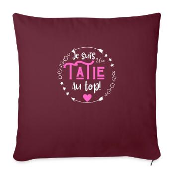 Je suis une tatie au top - Housse de coussin décorative 45 x 45 cm - bordeaux - Devant