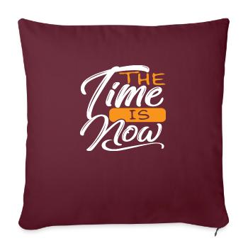 The Time is Now - Sofa pillowcase 17,3'' x 17,3'' (45 x 45 cm) - burgundy - Front