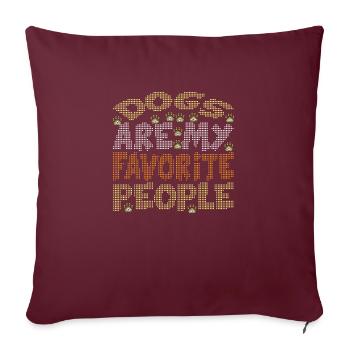 Les chiens sont mes personnes préférées - Housse de coussin décorative 45 x 45 cm - bordeaux - Devant