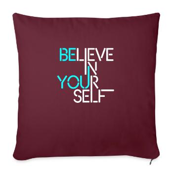 Believe In Yourself - Sofa pillowcase 17,3'' x 17,3'' (45 x 45 cm) - burgundy - Front
