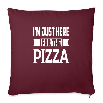 Je suis juste ici pour la pizza - Housse de coussin décorative 45 x 45 cm - bordeaux - Devant