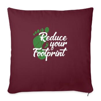 Réduisez votre empreinte - Housse de coussin décorative 45 x 45 cm - bordeaux - Devant