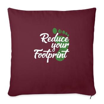 Réduisez votre empreinte - Housse de coussin décorative 45 x 45 cm - bordeaux - Devant