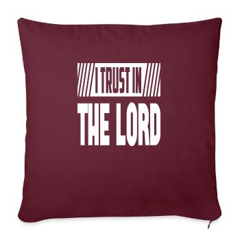 I Trust In The Lord - Sofakissenbezug 45 x 45 cm - Burgunderrot - Vorne