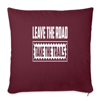 Quitter la route Prendre les sentiers - Housse de coussin décorative 45 x 45 cm - bordeaux - Devant