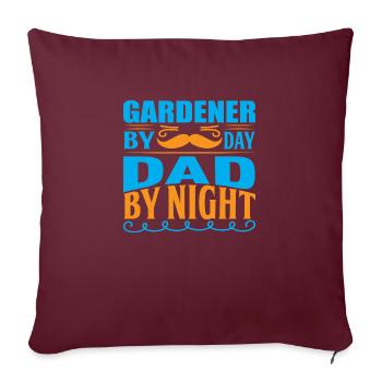 Jardinier le jour papa la nuit - Housse de coussin décorative 45 x 45 cm - bordeaux - Devant