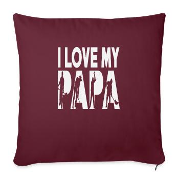 I Love My Papa Steel Worker - Sofa pillowcase 17,3'' x 17,3'' (45 x 45 cm) - burgundy - Front