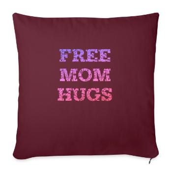 Câlins gratuits pour maman - Housse de coussin décorative 45 x 45 cm - bordeaux - Devant