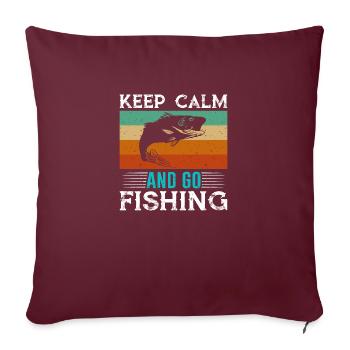 Keep Calm and go Fishing - Sofa pillowcase 17,3'' x 17,3'' (45 x 45 cm) - burgundy - Front