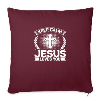 Keep calm Jesus loves you - Sofa pillowcase 17,3'' x 17,3'' (45 x 45 cm) - burgundy - Front
