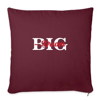 Dream Big - Sofakissenbezug 45 x 45 cm - Burgunderrot - Vorne