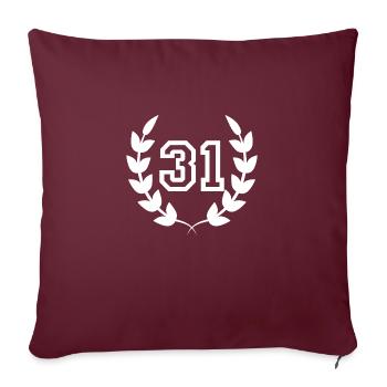Geschenkidee zum 31. Geburtstag 31 Jahre - Sofakissenbezug 45 x 45 cm - Burgunderrot - Vorne