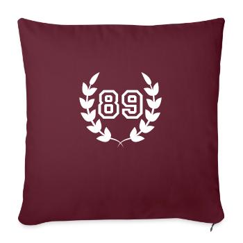 Geschenkidee zum 89. Geburtstag 89 Jahre - Sofakissenbezug 45 x 45 cm - Burgunderrot - Vorne