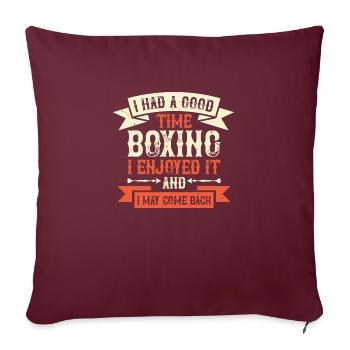 I had a good time boxing I enjoyed it - Housse de coussin décorative 45 x 45 cm - bordeaux - Devant
