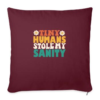 Drôles de petits humains m’ont volé ma santé mentale - Housse de coussin décorative 45 x 45 cm - bordeaux - Devant