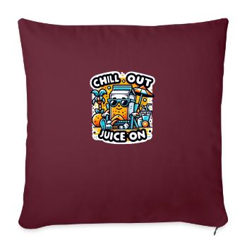Chill out - Juice on. - Sofa pillowcase 17,3'' x 17,3'' (45 x 45 cm) - burgundy - Front