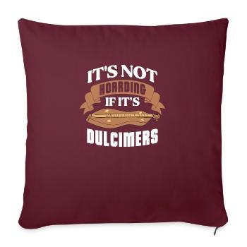 Ce n’est pas de la thésaurisation si c’est des Dulcimers - Housse de coussin décorative 45 x 45 cm - bordeaux - Devant