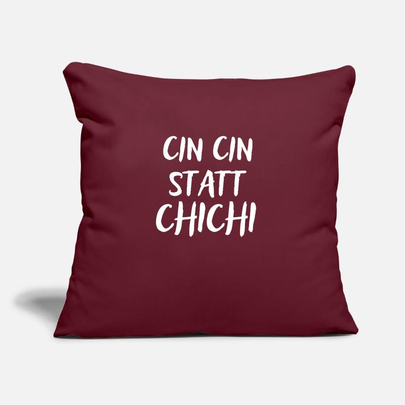 Cin Cin statt Chi Chi Sofakissenbezug 45 x 45 cm
