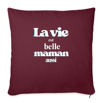 La vie est belle, maman aussi - Housse de coussin décorative 45 x 45 cm - bordeaux - Devant