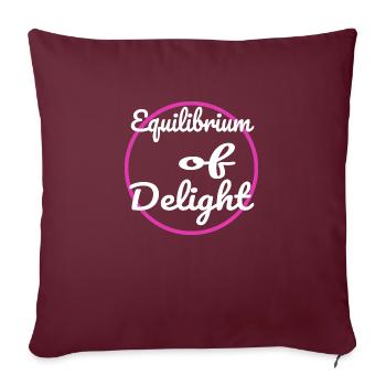 Équilibre de la vie Harmonie et équilibre Joie pure et impressionnante - Housse de coussin décorative 45 x 45 cm - bordeaux - Devant