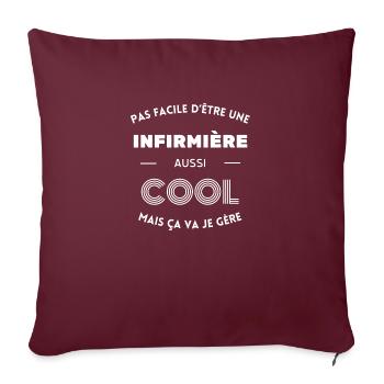 Pas facile d'être une infirmière cool mais je gère - Housse de coussin décorative 45 x 45 cm - bordeaux - Devant