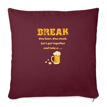 Ein Bier, ein Steak - One Beer, One Steak Spruch - Sofakissenbezug 45 x 45 cm - Burgunderrot - Vorne