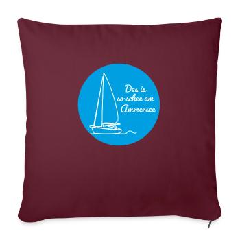 Des is so schee am Ammersee V1 - Sofakissenbezug 45 x 45 cm - Burgunderrot - Vorne
