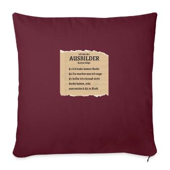 Ausbilder Spruch - Sofakissenbezug 45 x 45 cm - Burgunderrot - Vorne