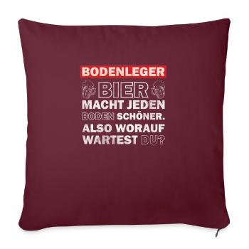 Poseur de revêtements de sol - la bière rend chaque sol plus beau - Housse de coussin décorative 45 x 45 cm - bordeaux - Devant