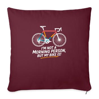 Je ne suis pas du matin, mais mon vélo l’est - Housse de coussin décorative 45 x 45 cm - bordeaux - Devant