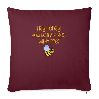 hey chérie tu veux être avec moi Design pour une abeille - Housse de coussin décorative 45 x 45 cm - bordeaux - Devant