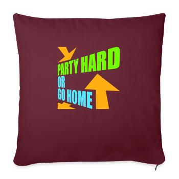Party Hard Or Go Home Arrows Go Home Logo - Sofa pillowcase 17,3'' x 17,3'' (45 x 45 cm) - burgundy - Front