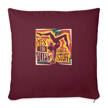 Sure, I do flips and everything - Sofa pillowcase 17,3'' x 17,3'' (45 x 45 cm) - burgundy - Front