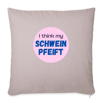 Design amusant « Je pense que mon cochon siffle » - Housse de coussin décorative 45 x 45 cm - taupe clair - Devant