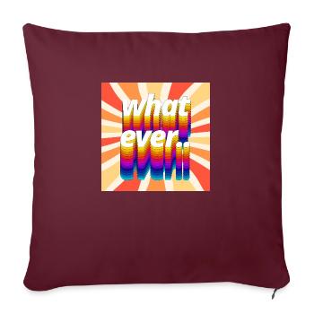 Retro Colourful "Whatever" Typography Design - Sofa pillowcase 17,3'' x 17,3'' (45 x 45 cm) - burgundy - Front