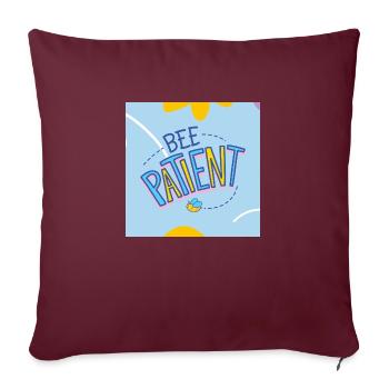 "Bee Patient Motivational Cute Design" - Sofa pillowcase 17,3'' x 17,3'' (45 x 45 cm) - burgundy - Front
