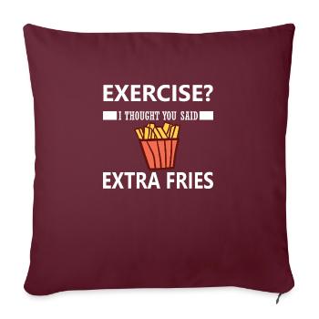 exercice je pensais que vous avez dit des frites supplémentaires - Housse de coussin décorative 45 x 45 cm - bordeaux - Devant
