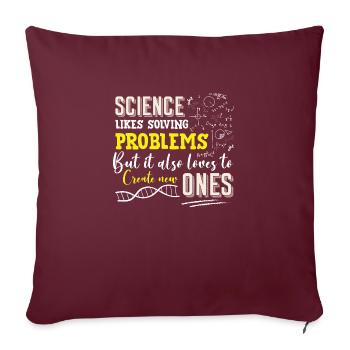 La science aime résoudre les problèmes Drôle - Housse de coussin décorative 45 x 45 cm - bordeaux - Devant