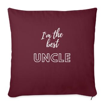I am the best uncle - Sofakissenbezug 45 x 45 cm - Burgunderrot - Vorne
