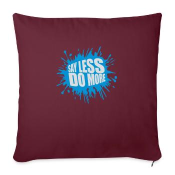 say less do more - Sofakissenbezug 45 x 45 cm - Burgunderrot - Vorne