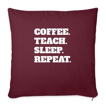 Teacher Coffee Teacher Coffee Cup School Class - Sofa pillowcase 17,3'' x 17,3'' (45 x 45 cm) - burgundy - Front