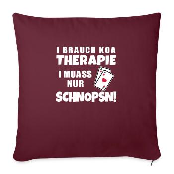 Lustiger Spruch Dialekt Österreichisch Schnapsen - Sofakissenbezug 45 x 45 cm - Burgunderrot - Vorne