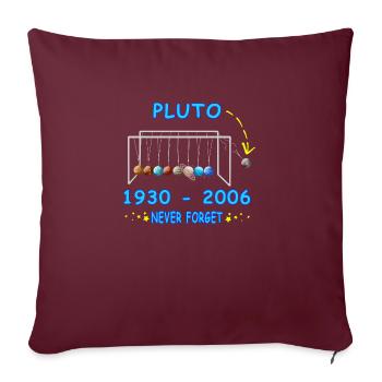 N’oubliez jamais Pluton Drôle Planète Pluton - Housse de coussin décorative 45 x 45 cm - bordeaux - Devant