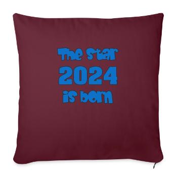 Naissance 2024 - Cadeau - L’étoile 2024 est née - Housse de coussin décorative 45 x 45 cm - bordeaux - Devant