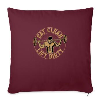 Manger propre Lift Dirty Workout Training Weight Lifti - Housse de coussin décorative 45 x 45 cm - bordeaux - Devant